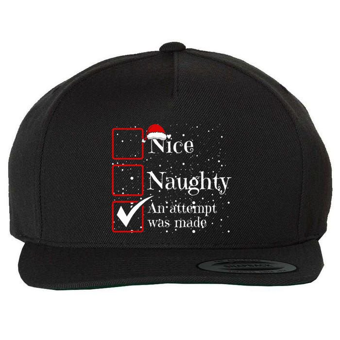 Nice Naughty An Attempt Was Made Christmas List Wool Snapback Cap