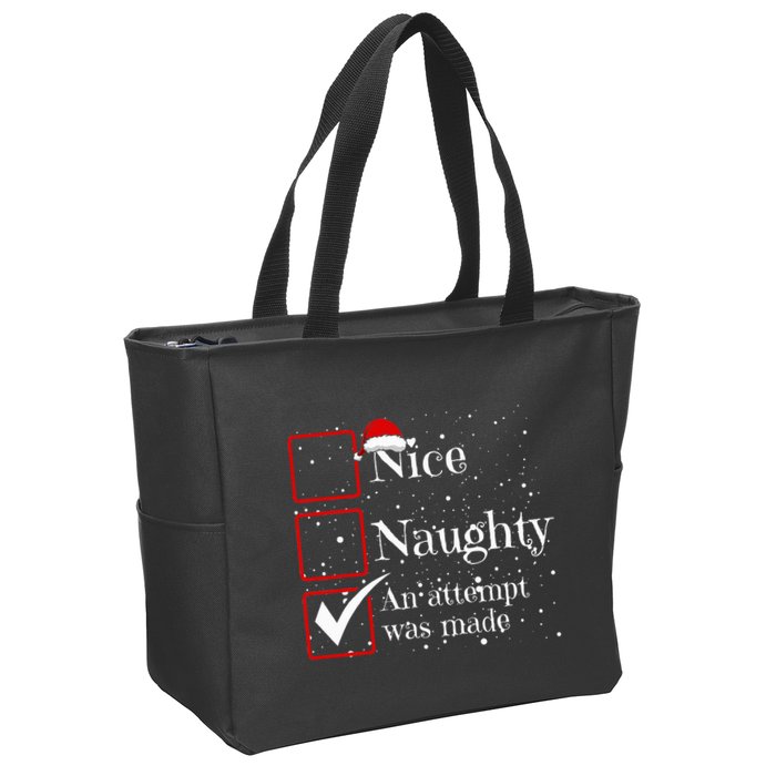 Nice Naughty An Attempt Was Made Christmas List Zip Tote Bag