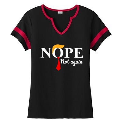 Nope Not Again Funny Trump Ladies Halftime Notch Neck Tee