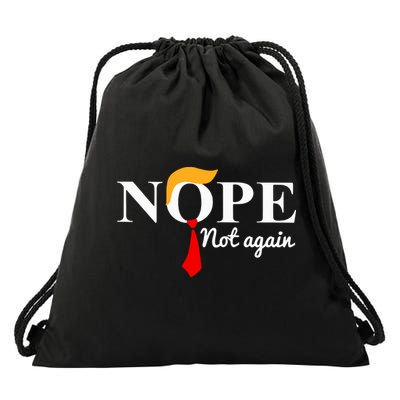 Nope Not Again Funny Trump Drawstring Bag
