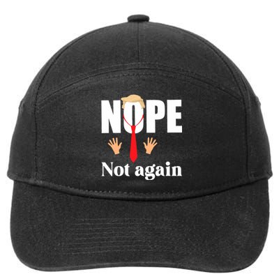 Nope Not Again Funny Trump 7-Panel Snapback Hat