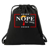 Nope Not Again Funny Sarcastic Trump Statement Usa Humor Usa Drawstring Bag