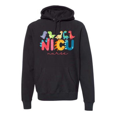 NICU Nurse Animal Nurse Appreciation Nicu Nurse Dinosaur Premium Hoodie