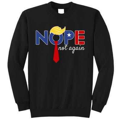 Nope Not Again Sweatshirt