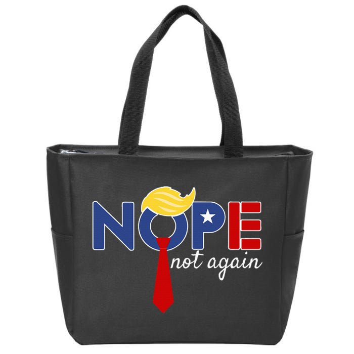 Nope Not Again Zip Tote Bag