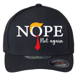 Nope Not Again Funny Trump Biden Democrat Usa Election 2024 Flexfit Unipanel Trucker Cap