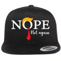 Nope Not Again Funny Trump Biden Democrat Usa Election 2024 Flat Bill Trucker Hat