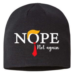 Nope Not Again Funny Trump Biden Democrat Usa Election 2024 Sustainable Beanie