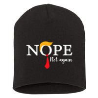 Nope Not Again Funny Trump Biden Democrat Usa Election 2024 Short Acrylic Beanie