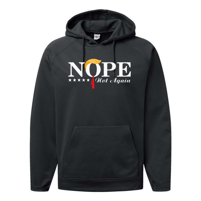 Nope Not Again Funny Trump Political Election 2024 Support Performance Fleece Hoodie