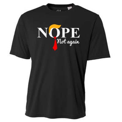 Nope Not Again Funny Trump Cooling Performance Crew T-Shirt