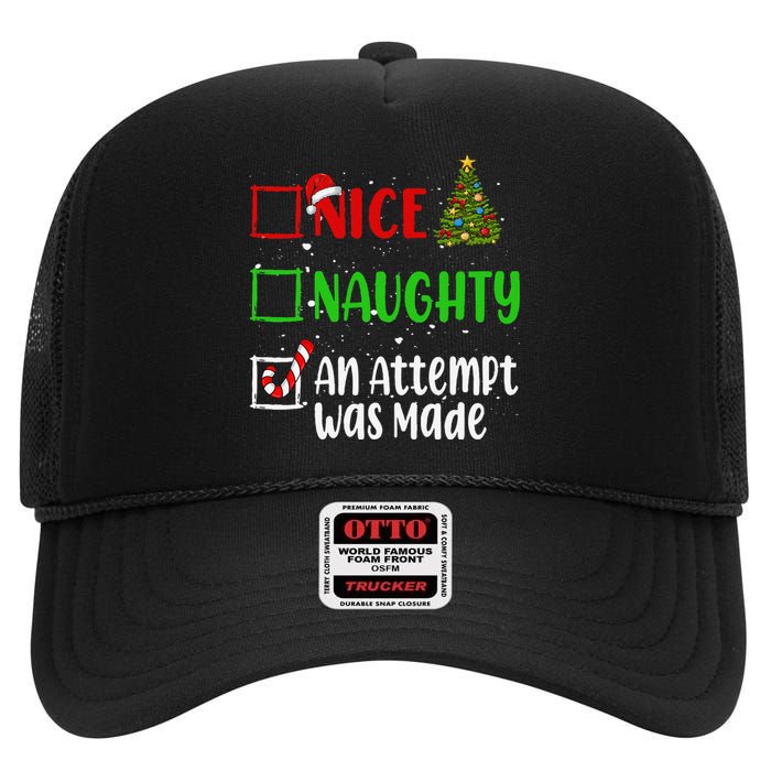 Nice Naughty An Attempt Was Made Christmas List Holiday Xmas Gift High Crown Mesh Back Trucker Hat