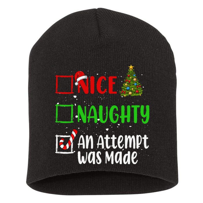 Nice Naughty An Attempt Was Made Christmas List Holiday Xmas Gift Short Acrylic Beanie