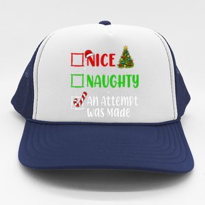 Nice Naughty An Attempt Was Made Christmas List Holiday Xmas Gift Trucker Hat