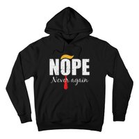 Nope Never Again Funny Trump Hair Hoodie