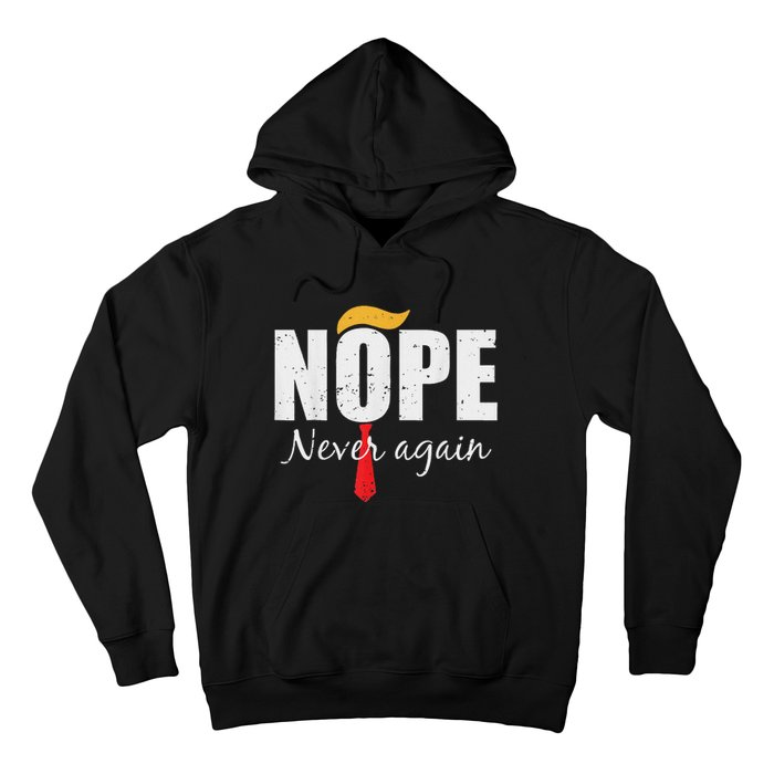 Nope Never Again Funny Trump Hair Hoodie