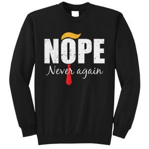 Nope Never Again Funny Trump Hair Sweatshirt