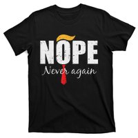 Nope Never Again Funny Trump Hair T-Shirt