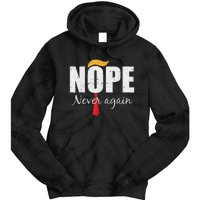 Nope Never Again Funny Trump Hair Tie Dye Hoodie