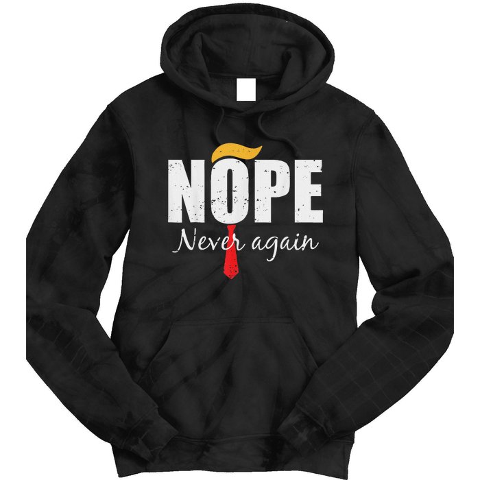 Nope Never Again Funny Trump Hair Tie Dye Hoodie