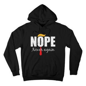 Nope Never Again Funny Trump Hair Tall Hoodie