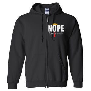 Nope Never Again Funny Trump Hair Full Zip Hoodie