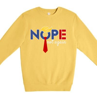 Nope Not Again Premium Crewneck Sweatshirt