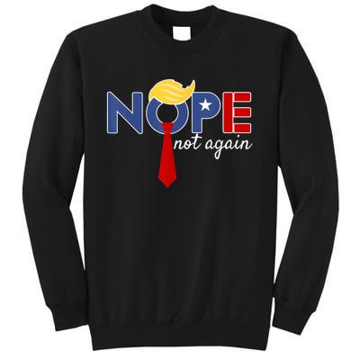 Nope Not Again Sweatshirt