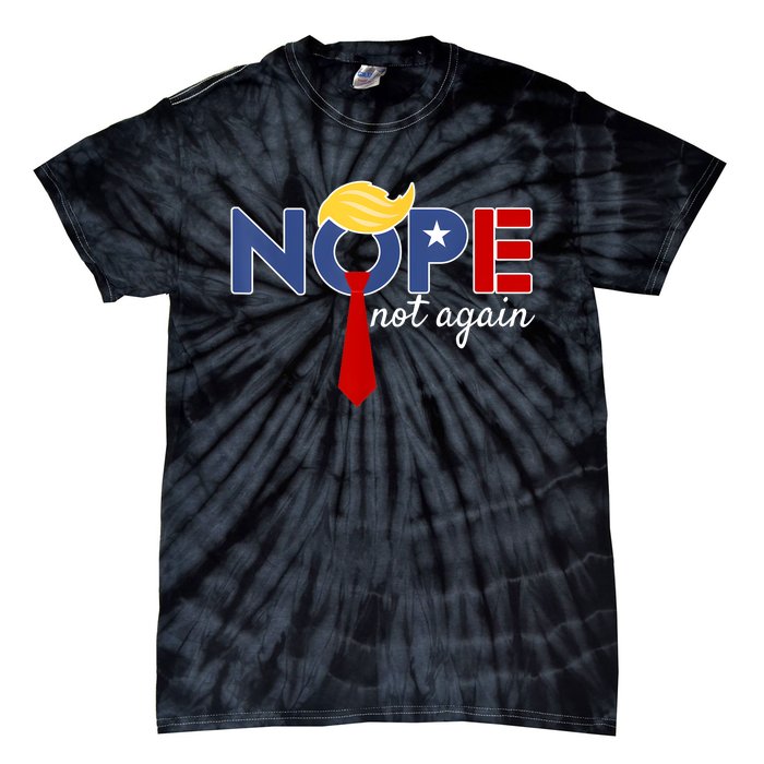 Nope Not Again Tie-Dye T-Shirt