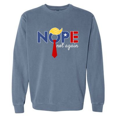 Nope Not Again Garment-Dyed Sweatshirt