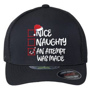 Nice Naughty An Attempt Was Made Christmas List Flexfit Unipanel Trucker Cap