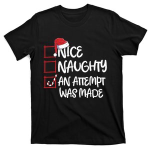 Nice Naughty An Attempt Was Made Christmas List T-Shirt