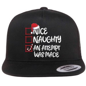 Nice Naughty An Attempt Was Made Christmas List Flat Bill Trucker Hat