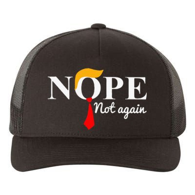 Nope Not Again Funny Trump Apparel Nope Not Again Trump Yupoong Adult 5-Panel Trucker Hat