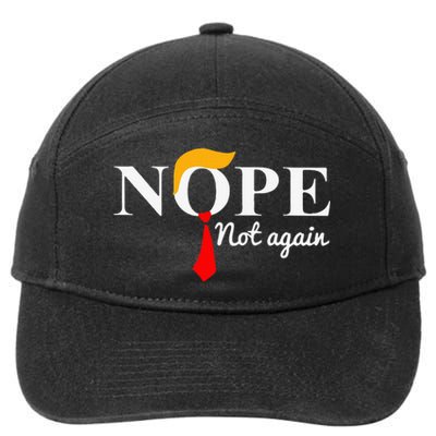 Nope Not Again Funny Trump Apparel Nope Not Again Trump 7-Panel Snapback Hat