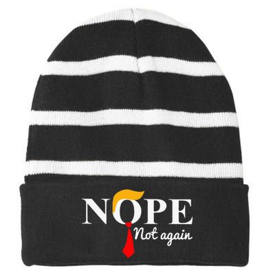 Nope Not Again Funny Trump Apparel Nope Not Again Trump Striped Beanie with Solid Band