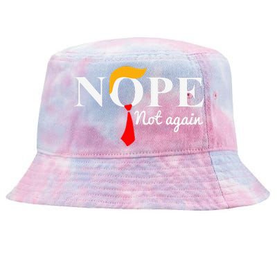 Nope Not Again Funny Trump Apparel Nope Not Again Trump Tie-Dyed Bucket Hat