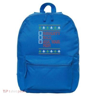 Naughty Nice Ask Your Mom Ugly Holiday Sweater Funny Xmas Gift 16 in Basic Backpack