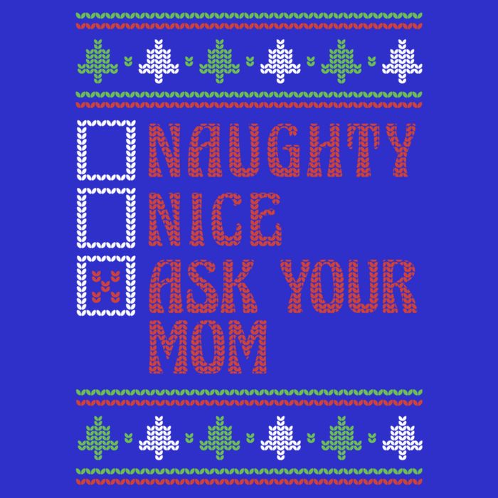 Naughty Nice Ask Your Mom Ugly Holiday Sweater Funny Xmas Gift 16 in Basic Backpack