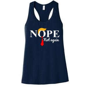 Nope Not Again Funny Trump Women's Racerback Tank