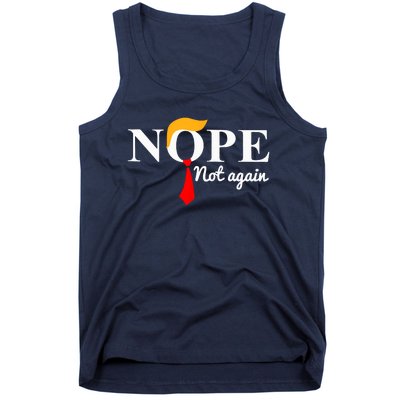 Nope Not Again Funny Trump Tank Top