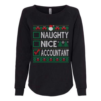 Naughty Nice Accountant Christmas List Ugly Sweater Party Gift Womens California Wash Sweatshirt