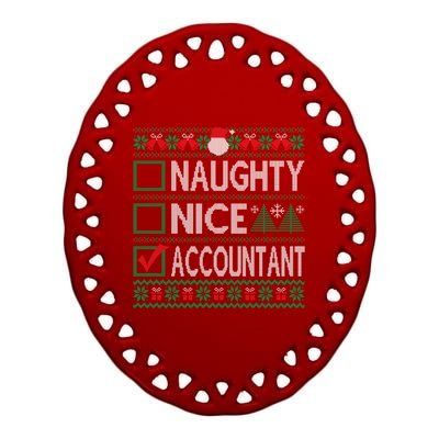 Naughty Nice Accountant Christmas List Ugly Sweater Party Gift Ceramic Oval Ornament