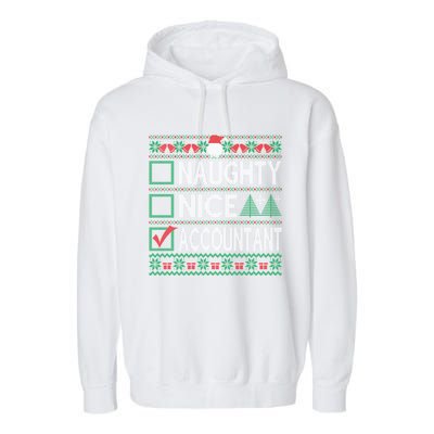 Naughty Nice Accountant Christmas List Ugly Sweater Party Gift Garment-Dyed Fleece Hoodie