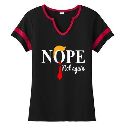 Nope Not Again Funny Trump Ladies Halftime Notch Neck Tee