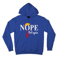 Nope Not Again Funny Trump Hoodie