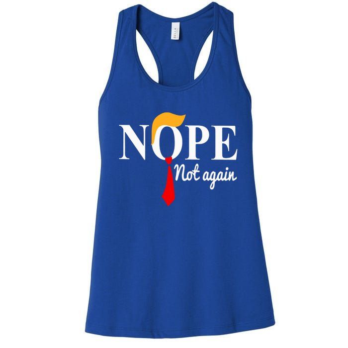 Nope Not Again Funny Trump Women's Racerback Tank