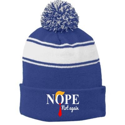 Nope Not Again Funny Trump Stripe Pom Pom Beanie