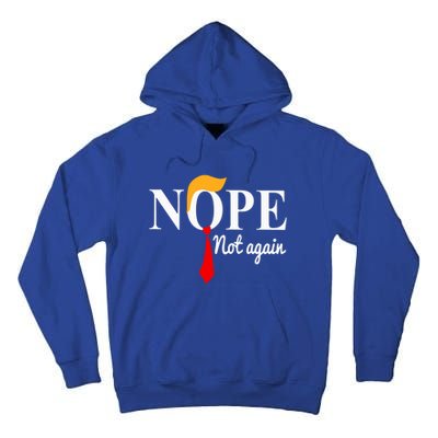 Nope Not Again Funny Trump Tall Hoodie