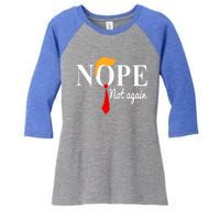 Nope Not Again Funny Trump Women's Tri-Blend 3/4-Sleeve Raglan Shirt